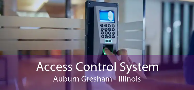 Access Control System Auburn Gresham - Illinois