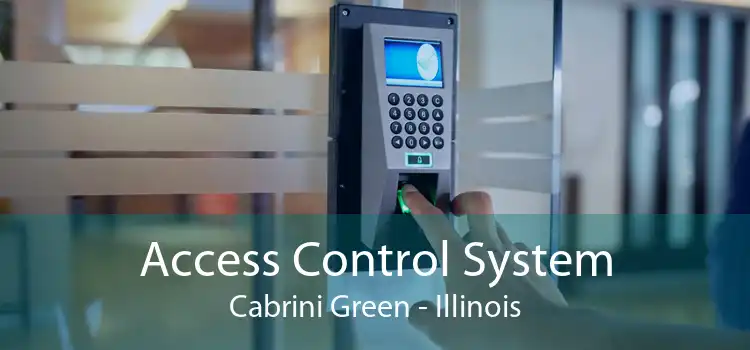 Access Control System Cabrini Green - Illinois