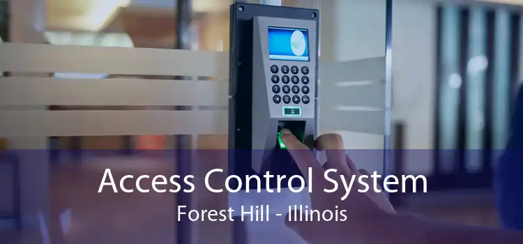 Access Control System Forest Hill - Illinois