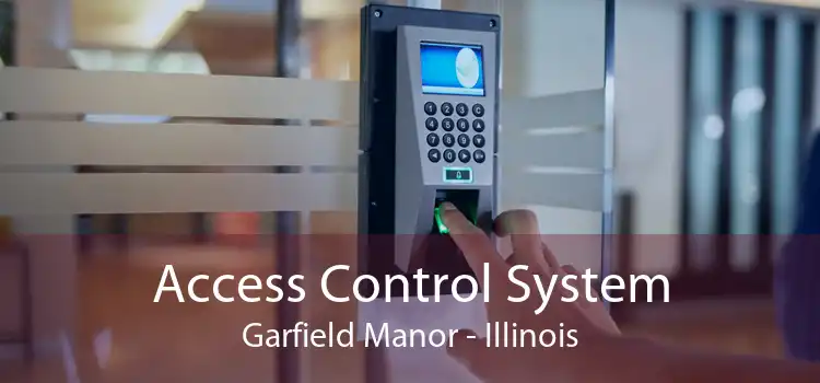 Access Control System Garfield Manor - Illinois