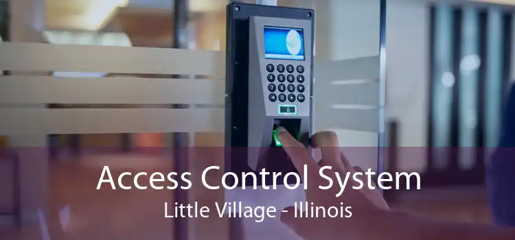 Access Control System Little Village - Illinois