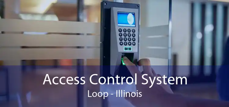 Access Control System Loop - Illinois