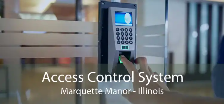 Access Control System Marquette Manor - Illinois