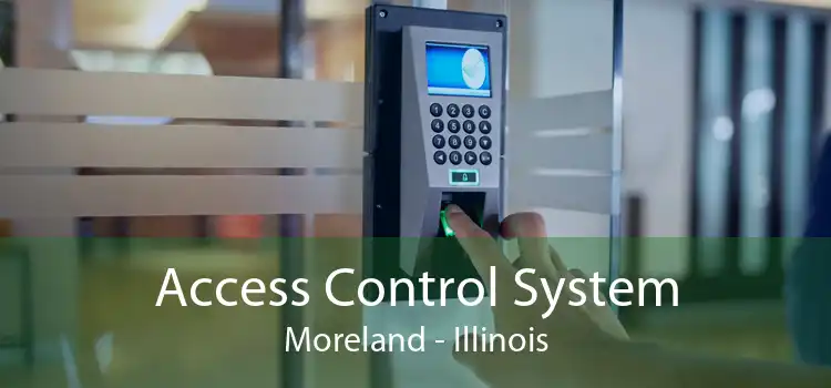 Access Control System Moreland - Illinois