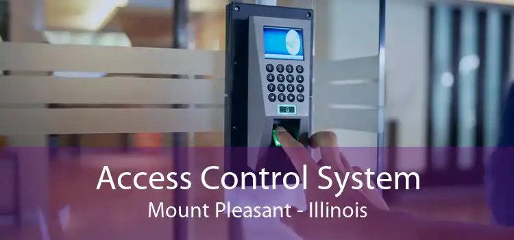 Access Control System Mount Pleasant - Illinois