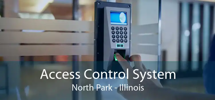 Access Control System North Park - Illinois