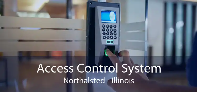 Access Control System Northalsted - Illinois