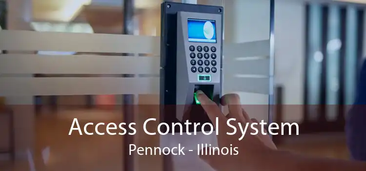 Access Control System Pennock - Illinois