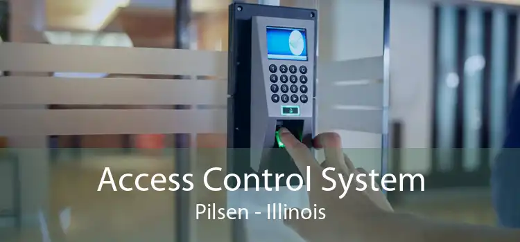 Access Control System Pilsen - Illinois