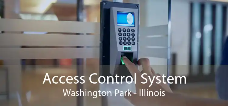 Access Control System Washington Park - Illinois