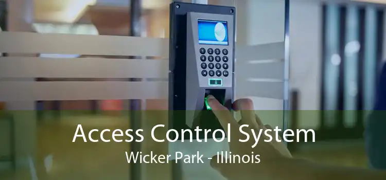 Access Control System Wicker Park - Illinois