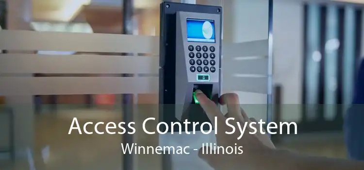 Access Control System Winnemac - Illinois