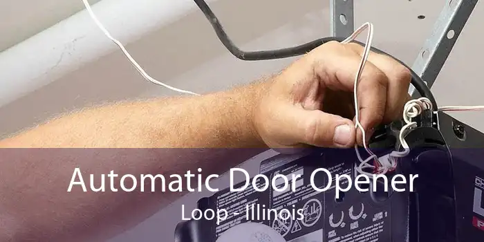 Automatic Door Opener Loop - Illinois