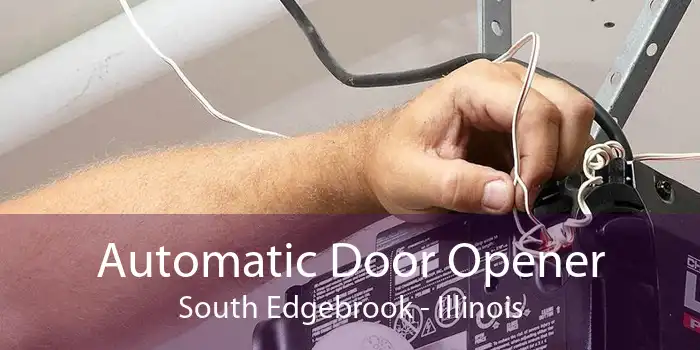 Automatic Door Opener South Edgebrook - Illinois