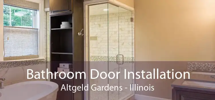 Bathroom Door Installation Altgeld Gardens - Illinois