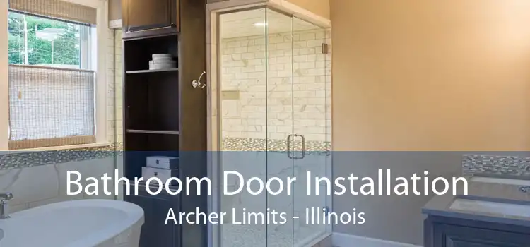 Bathroom Door Installation Archer Limits - Illinois