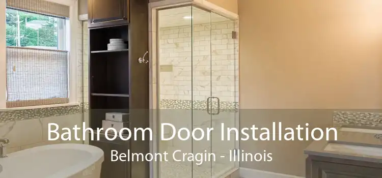 Bathroom Door Installation Belmont Cragin - Illinois