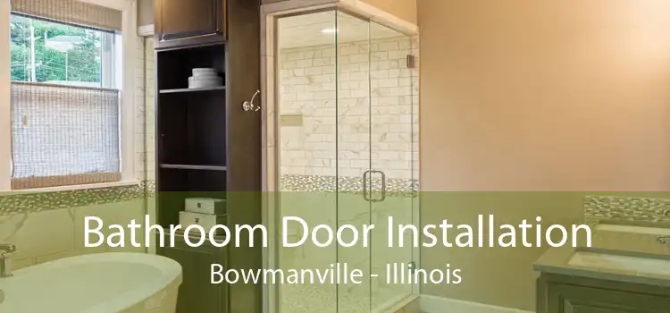 Bathroom Door Installation Bowmanville - Illinois