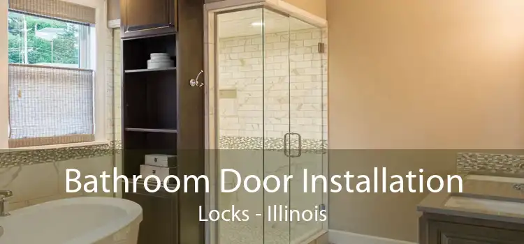 Bathroom Door Installation Locks - Illinois