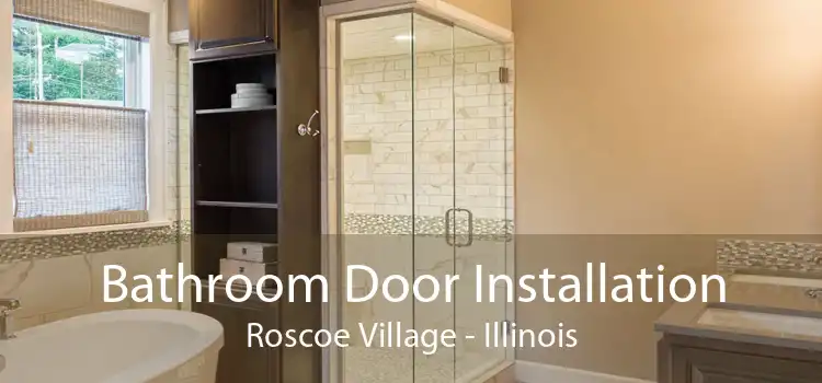 Bathroom Door Installation Roscoe Village - Illinois