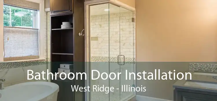 Bathroom Door Installation West Ridge - Illinois