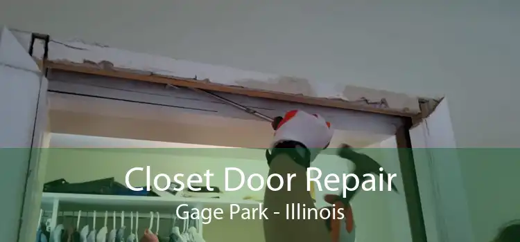 Closet Door Repair Gage Park - Illinois