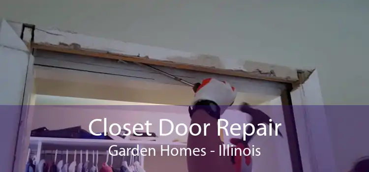 Closet Door Repair Garden Homes - Illinois