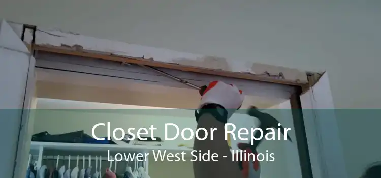 Closet Door Repair Lower West Side - Illinois