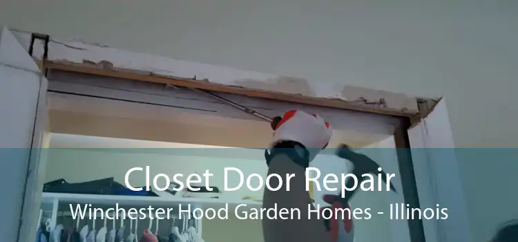 Closet Door Repair Winchester Hood Garden Homes - Illinois