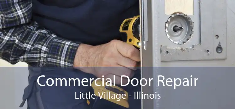 Commercial Door Repair Little Village - Illinois