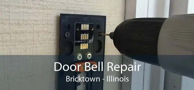 Door Bell Repair Bricktown - Illinois