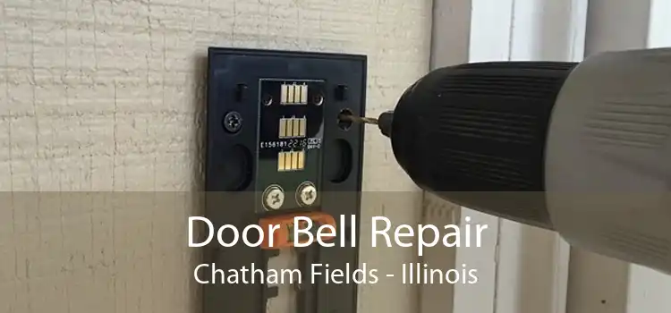 Door Bell Repair Chatham Fields - Illinois