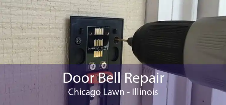 Door Bell Repair Chicago Lawn - Illinois