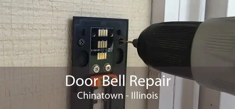 Door Bell Repair Chinatown - Illinois