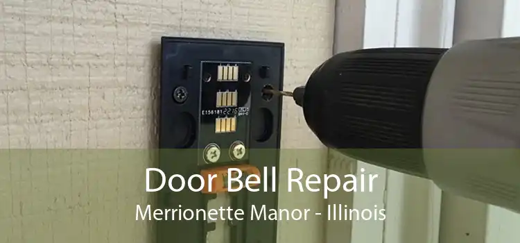 Door Bell Repair Merrionette Manor - Illinois