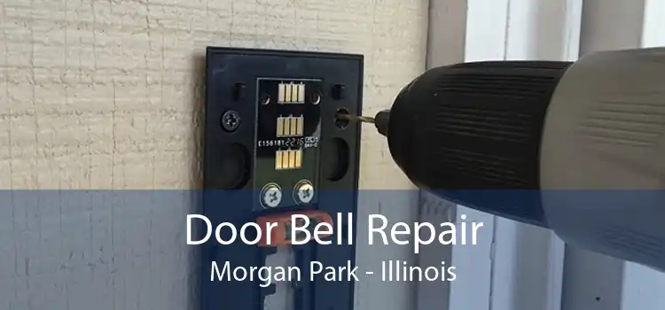 Door Bell Repair Morgan Park - Illinois