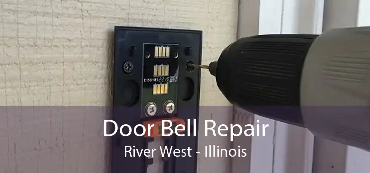 Door Bell Repair River West - Illinois