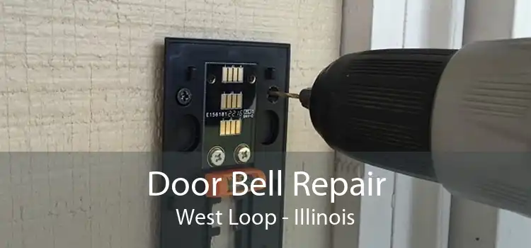 Door Bell Repair West Loop - Illinois