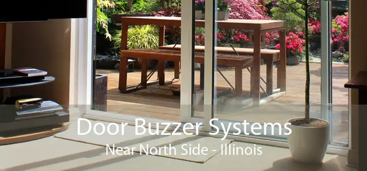 Door Buzzer Systems Near North Side - Illinois