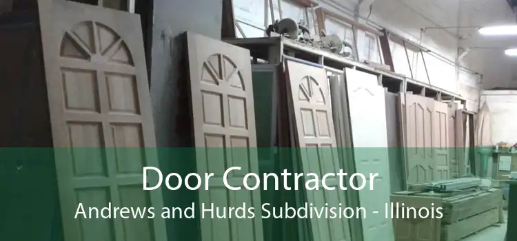 Door Contractor Andrews and Hurds Subdivision - Illinois