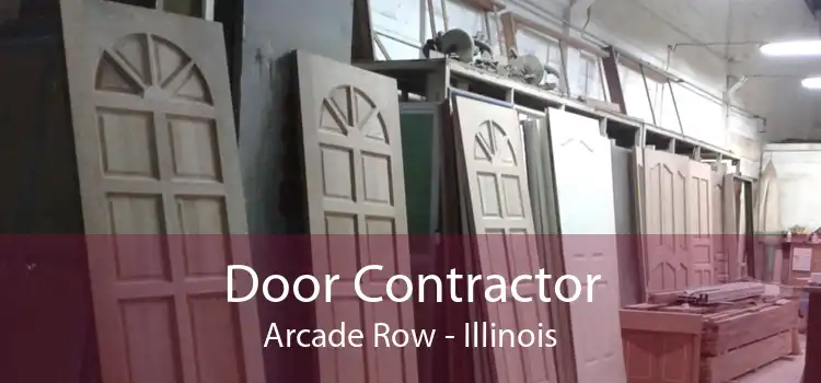 Door Contractor Arcade Row - Illinois