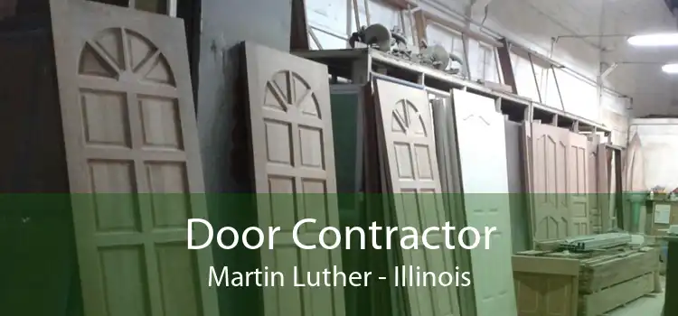 Door Contractor Martin Luther - Illinois