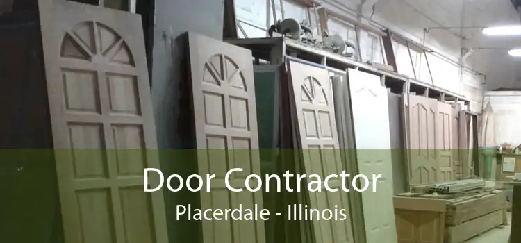 Door Contractor Placerdale - Illinois