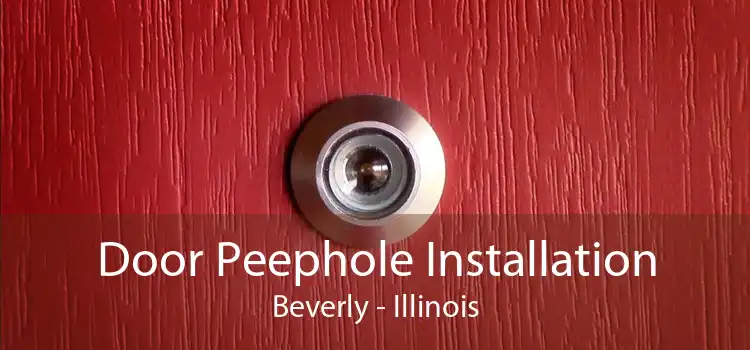 Door Peephole Installation Beverly - Illinois