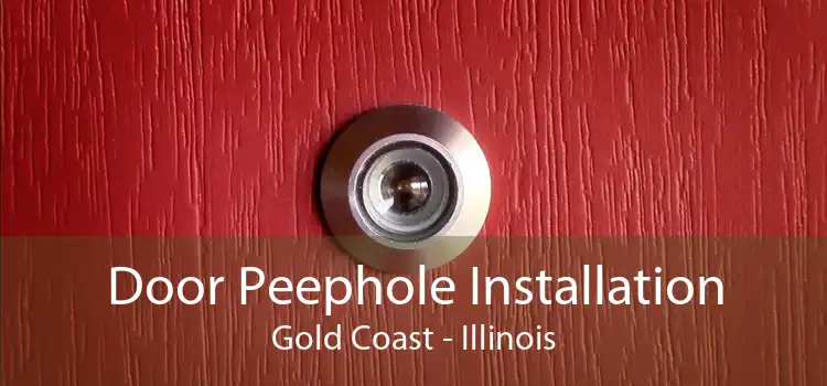 Door Peephole Installation Gold Coast - Illinois