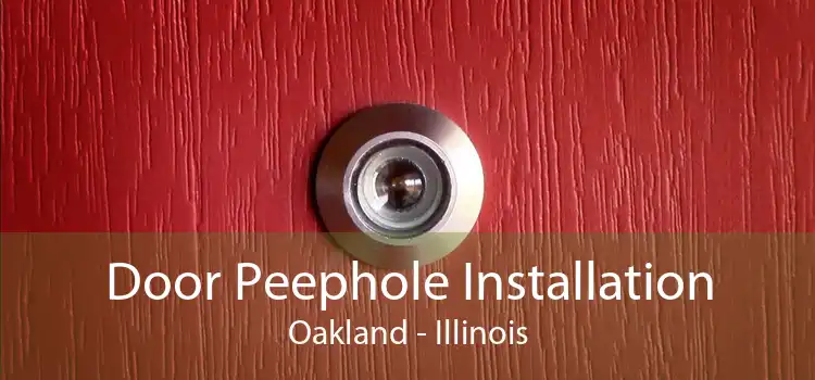 Door Peephole Installation Oakland - Illinois