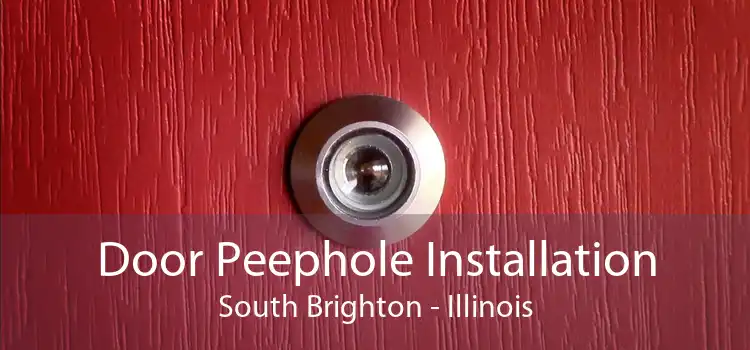 Door Peephole Installation South Brighton - Illinois