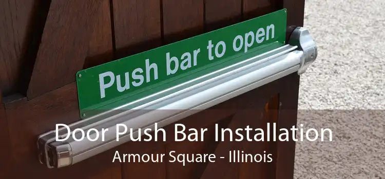 Door Push Bar Installation Armour Square - Illinois