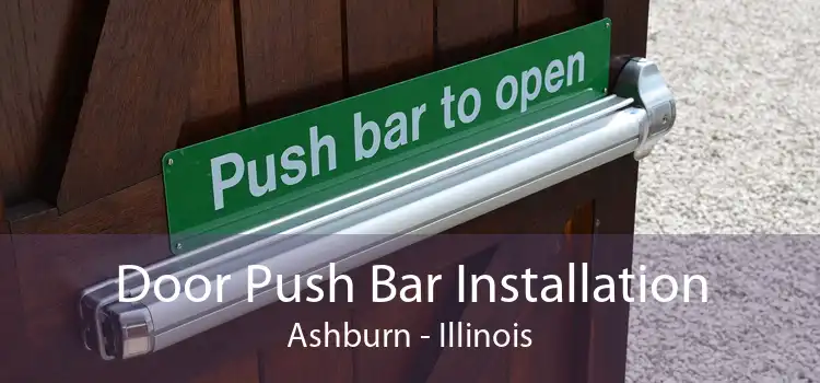 Door Push Bar Installation Ashburn - Illinois