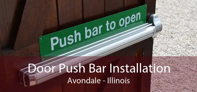 Door Push Bar Installation Avondale - Illinois